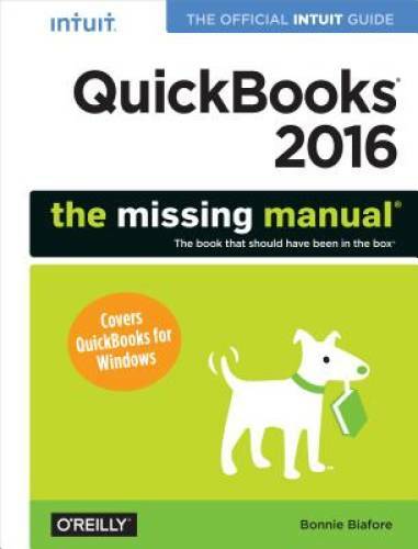 QuickBooks 2016: The Missing Manual: The Official Intuit Guide to Qu – VERY GOOD