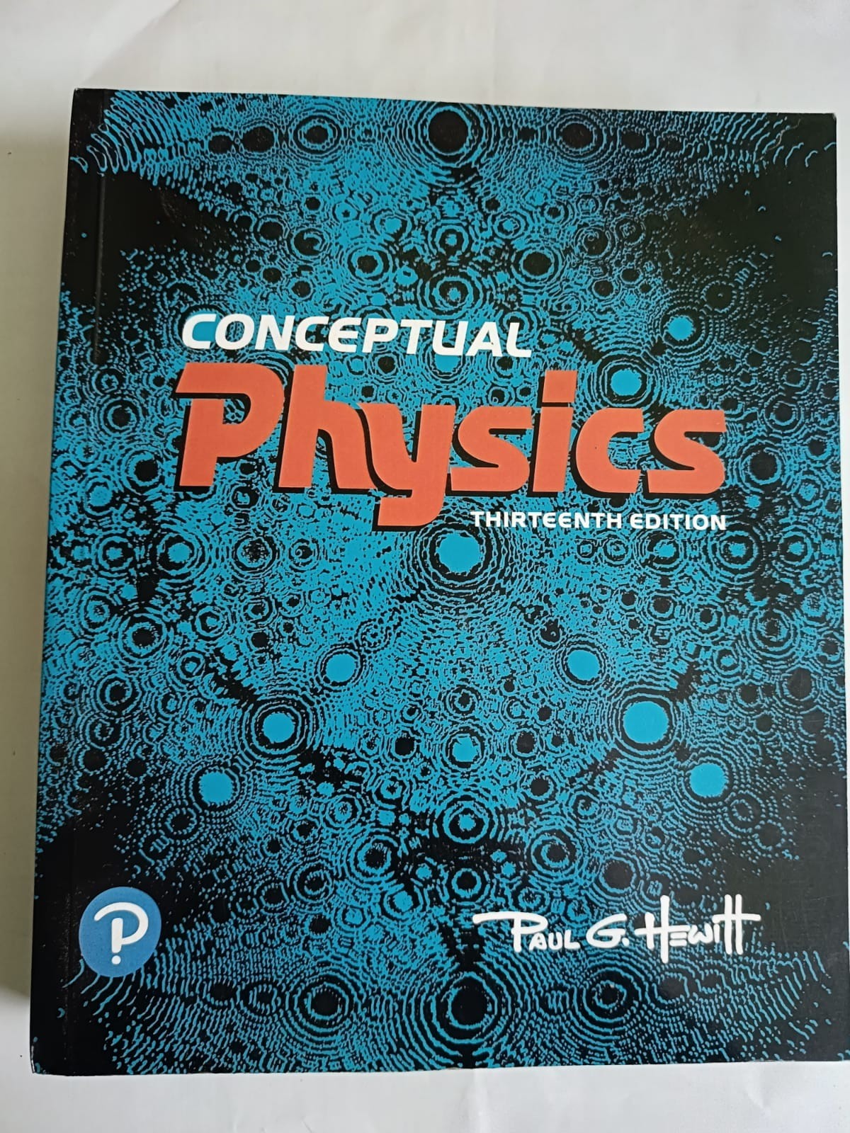 Conceptual Physics [THIRTEENTH EDITION] by Paul G. Hewitt – VERY GOOD