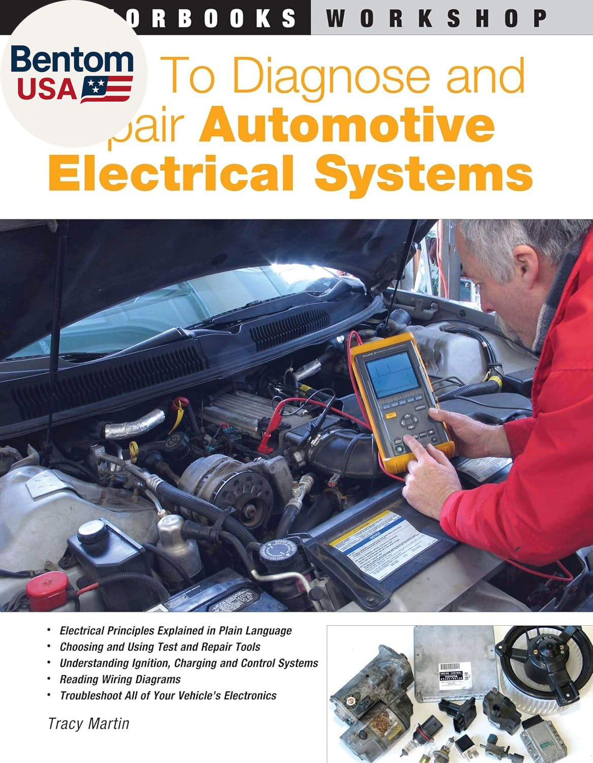 How to Diagnose and Repair Automotive Electrical Systems (Motorbooks Workshop)