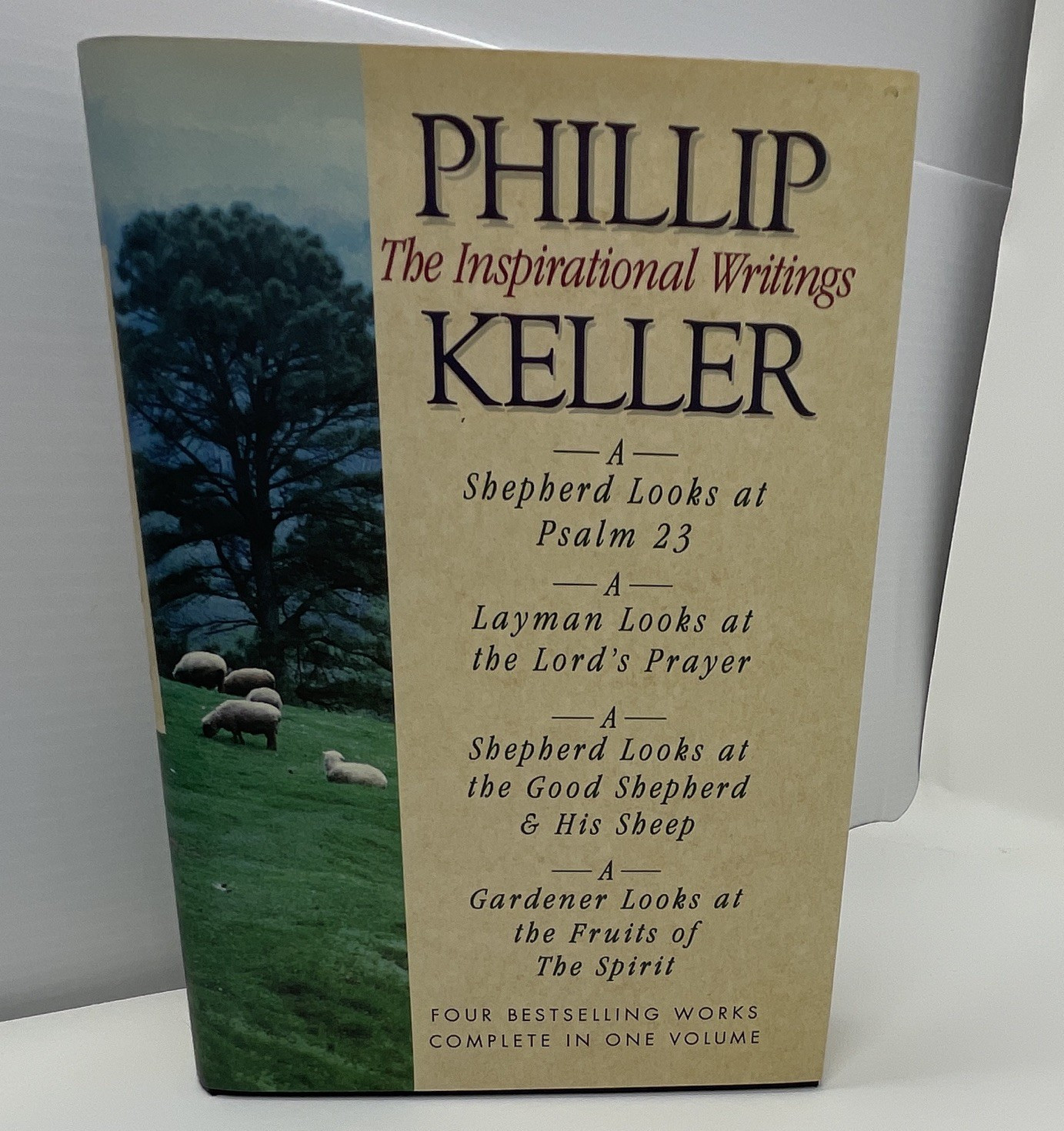 W. Phillip Keller Phillip Keller: Inspirational Writings (HARDCOVER, 1993)